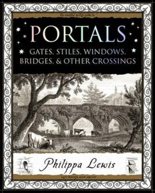 Portalsgates Stiles Windows Bridges & Other Crossings