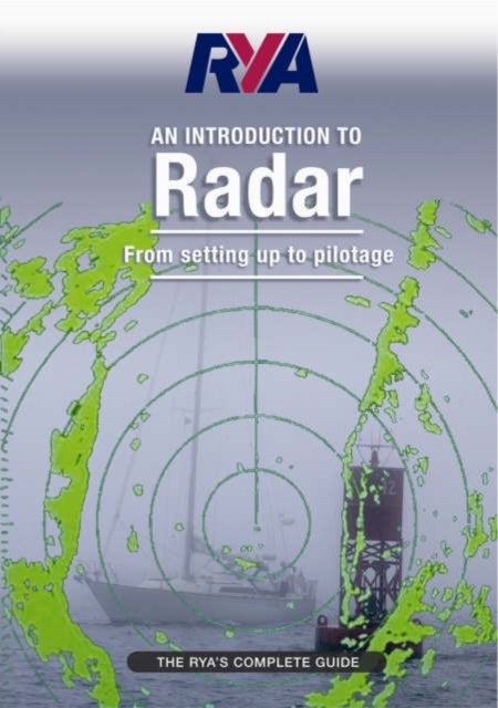 Rya Introduction To Radarthe Rya's Complete Guide