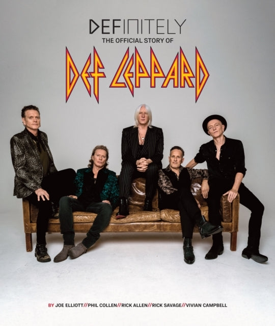 Definitely: the Story of Def Leppard