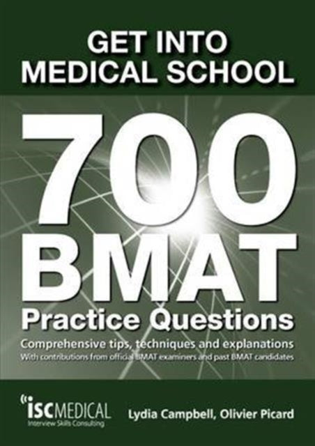 Get Into Medical School - 700 Bmat Practice Questionswith Co