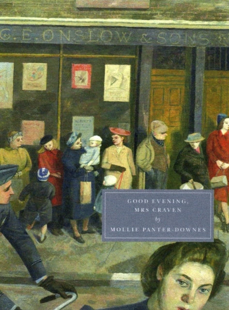 Good Evening Mrs Craventhe Wartime Stories Of Mollie Panter
