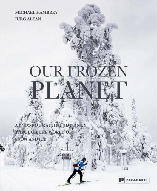 Our Frozen Planeta Photographic Journey Through The World of