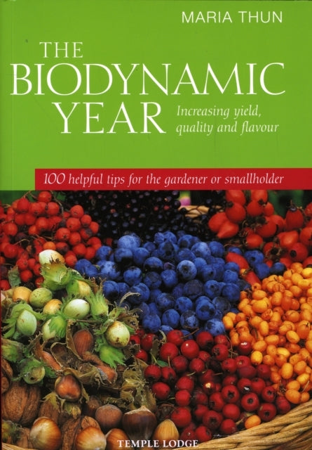The Biodynamic Yearincreasing Yield Quality and Flavour 10