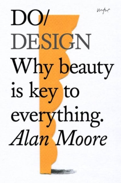 Do Designwhy Beauty Is Key To Everything