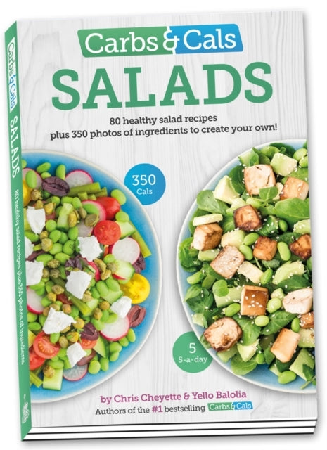 Carbs & Cals Salads80 Healthy Salad Recipes & 350 Photos of