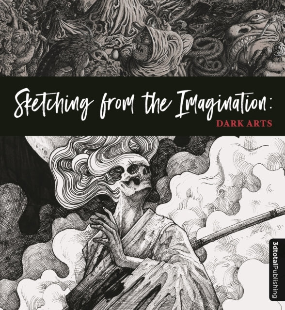 Sketching from the Imagination - Dark Arts