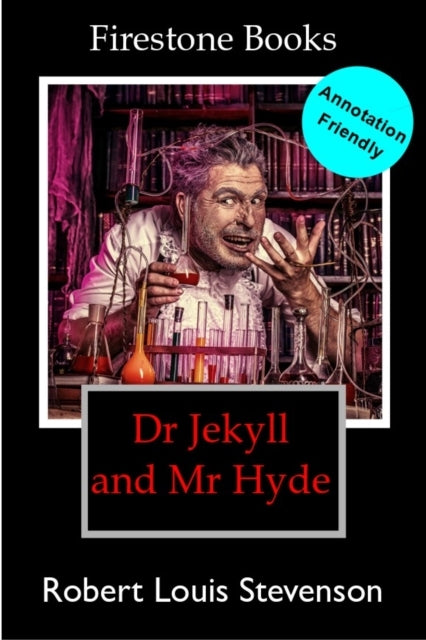 Dr Jekyll and Mr Hyde Annotation-Friendly Edition