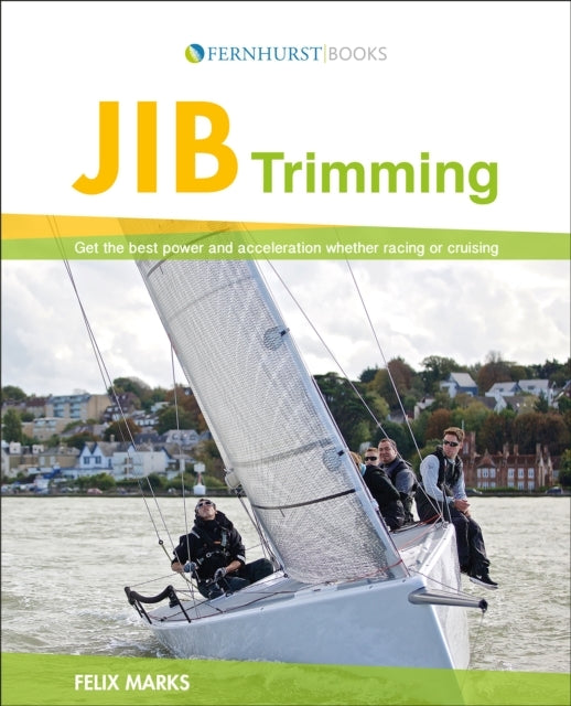 JIB Trimming - Get the Best Performance and Acceleration Whether Racing Or Cruising2