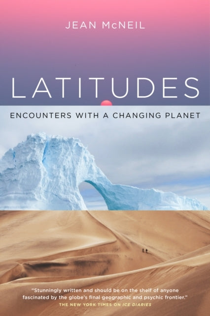 Latitudesencounters With A Changing Planet