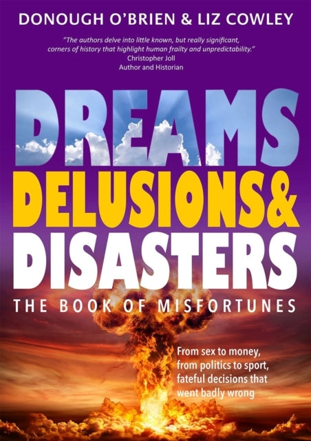 Dreams Delusions & Disastersthe Book of Misfortunes