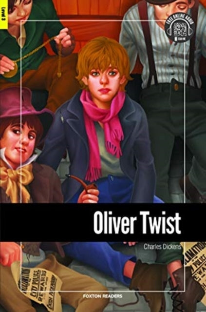 Oliver Twist - Foxton Reader Level-3 (900 Headwords B1) with Free Online AUDIO