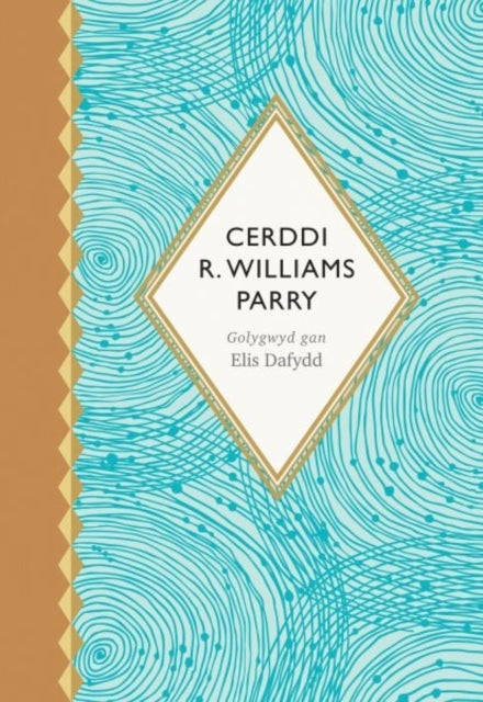 Seiri'R Canrifoedd Cerddi R. Williams Parry