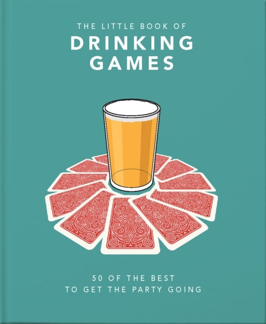 The Little Book of Drinking Games80 of the Best to Get the P