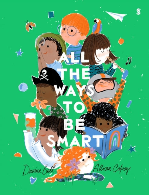 All The Ways To Be Smartthe Beautifully Illustrated Internat