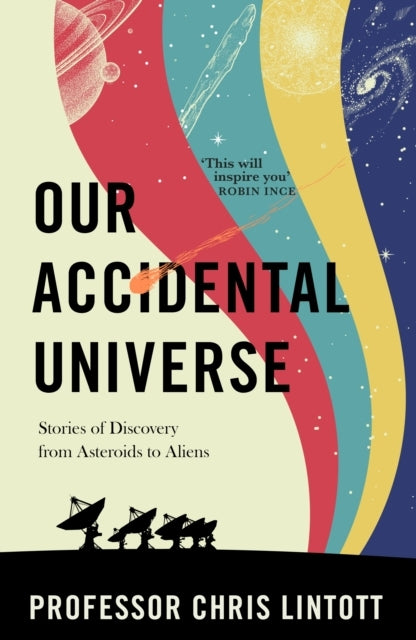 Our Accidental Universestories of Discovery From Asteroids T