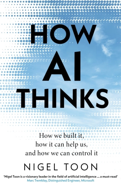 How Ai Thinkshow We Built It How It Can Help Us and How We