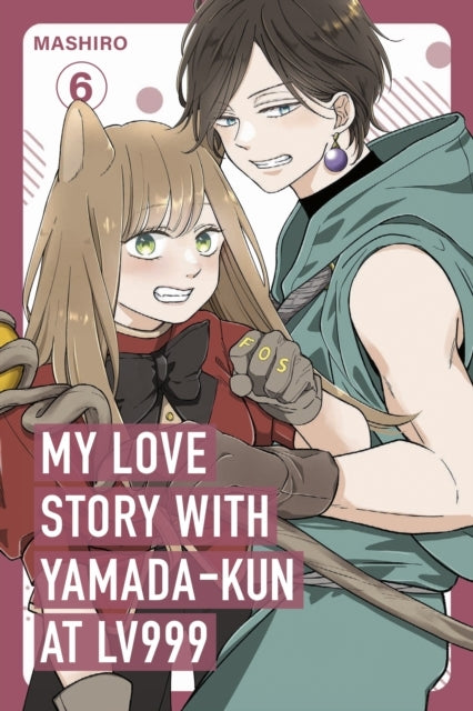 MY LOVE STORY WITH YAMADA-KUN AT LV999, VOL. 6