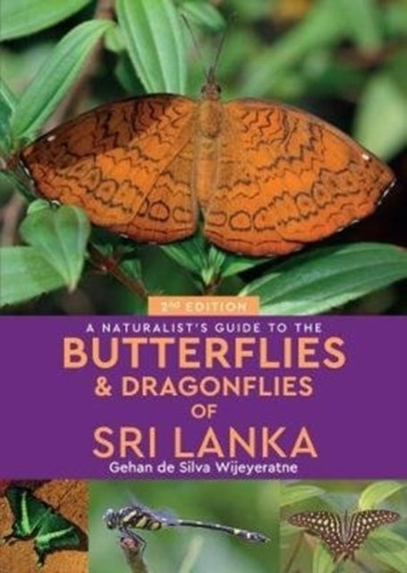 A Naturalist's Guide to the Butterflies & Dragonflies of Sri Lanka
