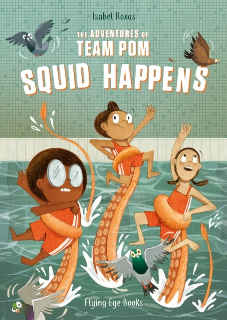 The Adventures of Team Pom Squid Happens
