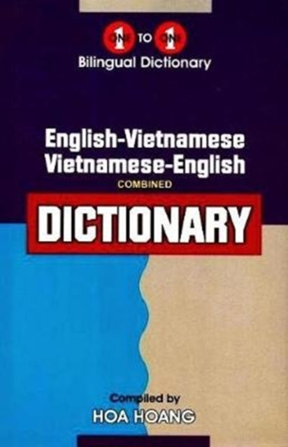 ENGLISH-VIETNAMESE & VIETNAMESE-ENGLISH ONE-TO-ONE DICTIONARY (EXAM-SUITABLE).
