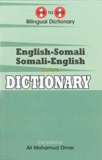 ENGLISH-SOMALI & SOMALI-ENGLISH ONE-TO-ONE DICTIONARY.
