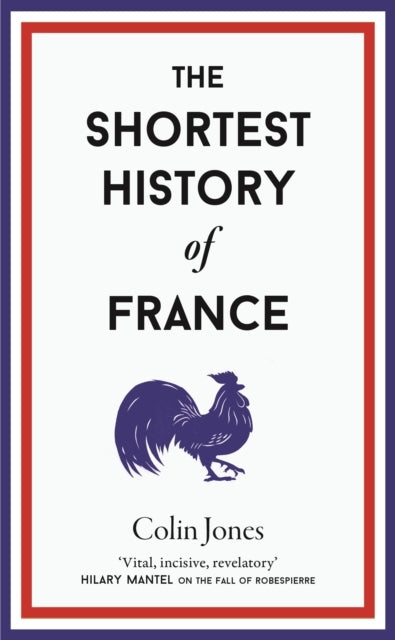 The Shortest History Of France