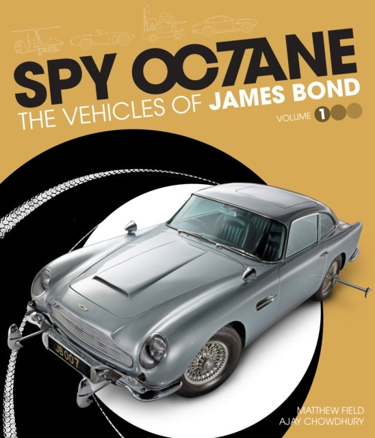 Spy Octane: the Vehicles of James Bond