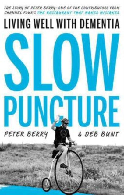 Slow Puncture Living Well With Dementia