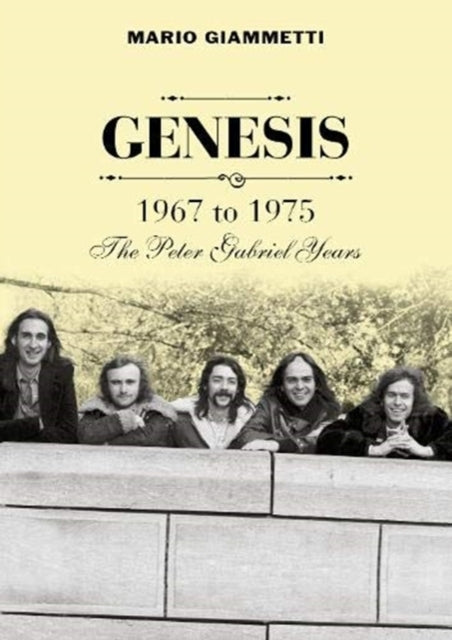 Genesis 1967 To 1975The Peter Gabriel Years