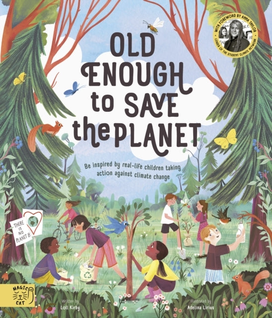 Old Enough To Save The Planetwith A Foreword From The Leader