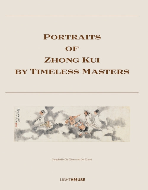 Portraits Of Zhong Kui By Timeless Masters
