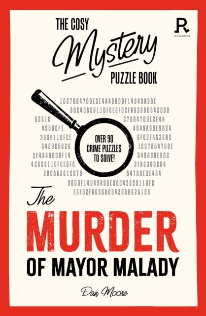 The Cosy Mystery Puzzle Book - the Murder of Mayor Malady Ov