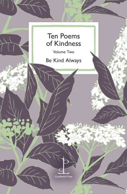 Ten Poems Of Kindnessvolume Two