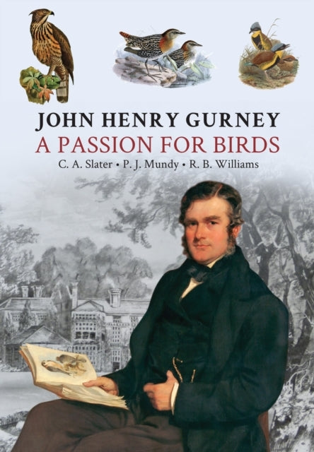John Henry Gurneya Passion For Birds