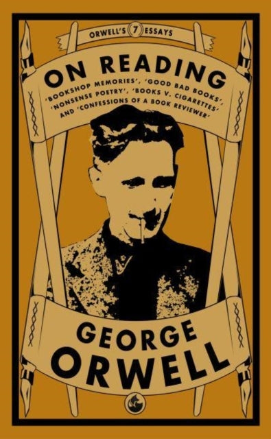 Orwell On Reading Bookshop Memories Good Bad Books Nonsen