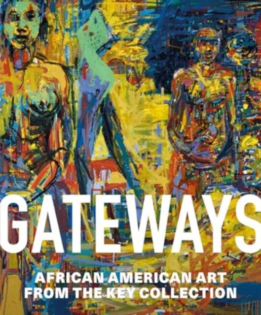 Gatewaysafrican American Art From The Key Collection