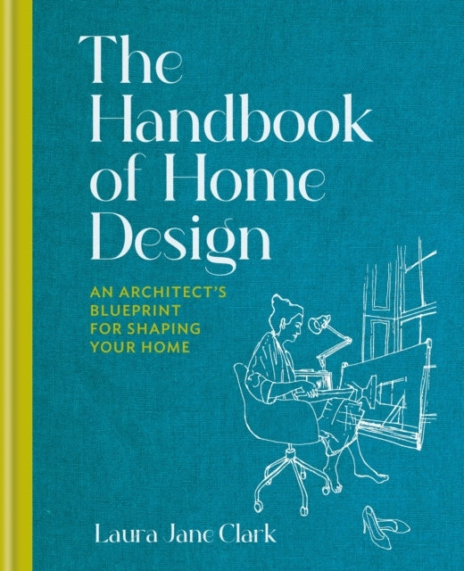 The Handbook of Home Designan Architects Blueprint For Shap