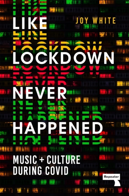 Like Lockdown Never Happenedmusic and Culture During Covid