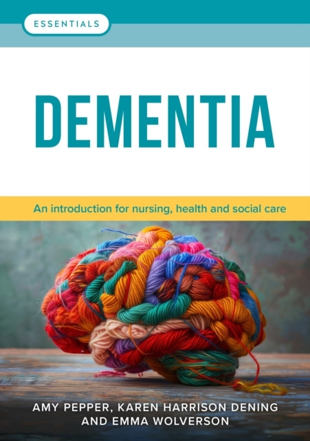 Dementiaan Introduction For Nursing Health and Social Care