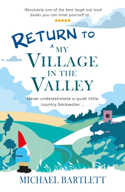 Return To My Village In The Valleynever Underestimate A Quie