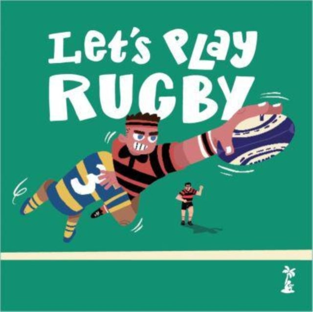 Let'S Play Rugby!