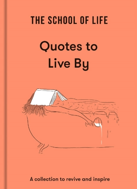 The School of Life: Quotes to Live By