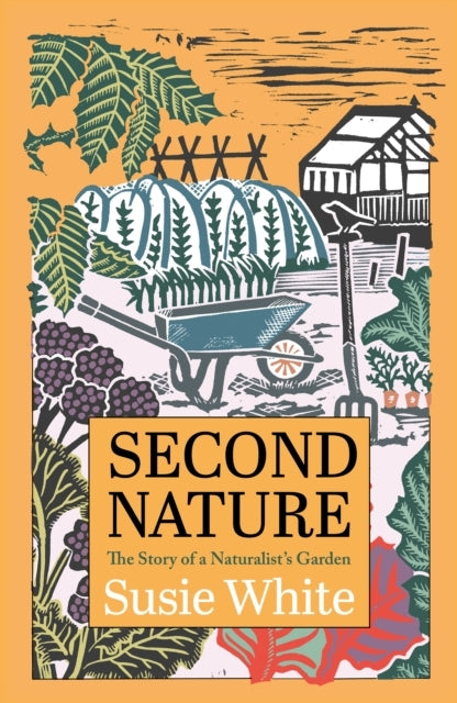 Second Naturethe Story of A Naturalist's Garden