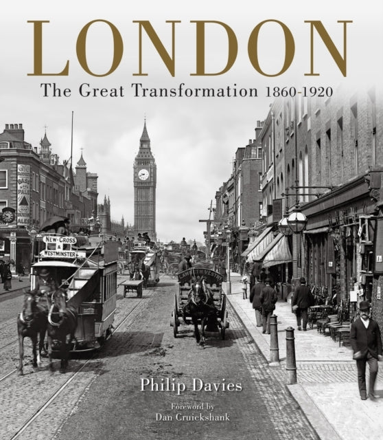 Londonthe Great Transformation 1860-1920