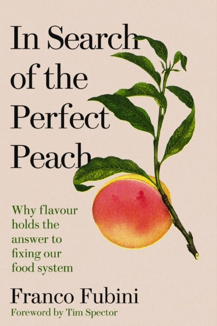 In Search of the Perfect Peach