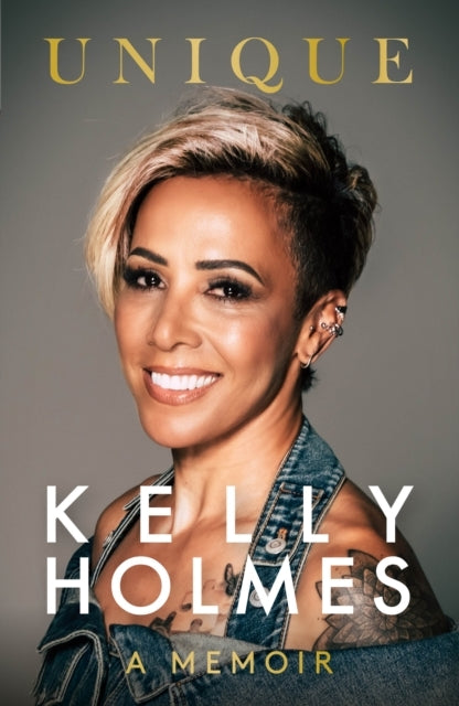 Kelly Holmes Unique - A Memoir