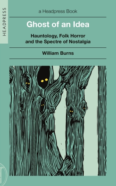Ghost of an Ideahauntology Folk Horror and the Spectre of