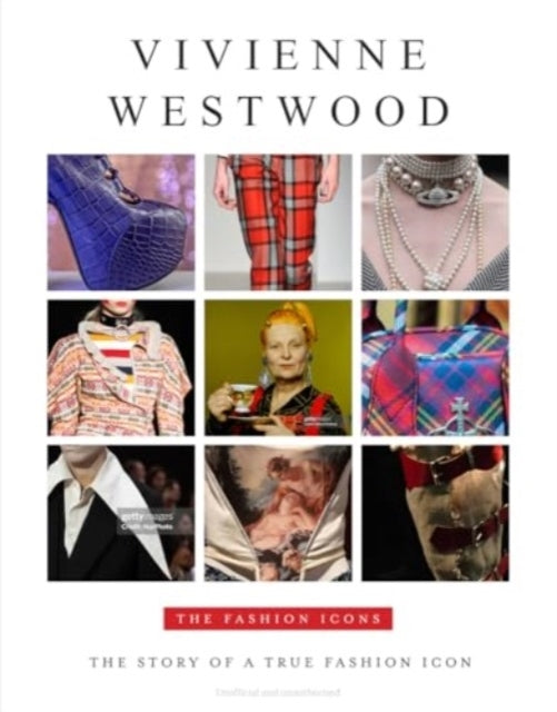 Vivenne Westwoodthe Story Of A True Fashion Icon