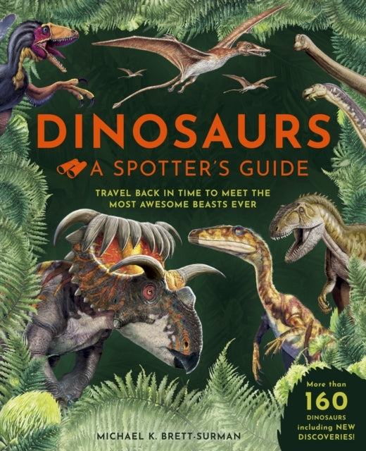 Dinosaurs a Spotter's Guide