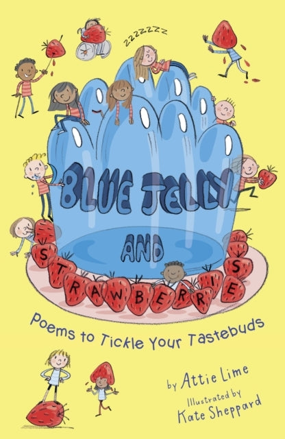 Blue Jelly And Strawberriespoems To Tickle Your Tastebuds